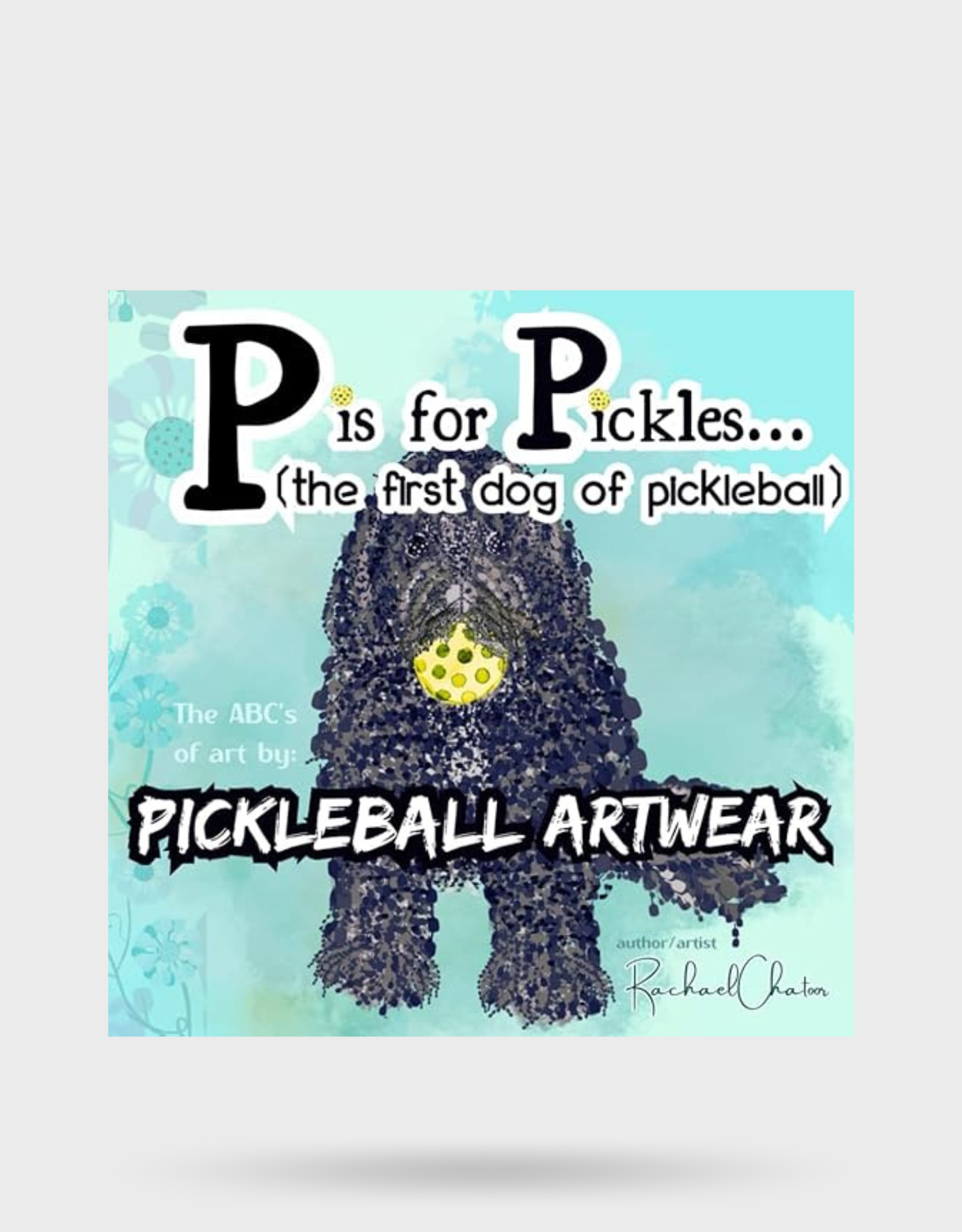 P is for Pickles Paperback Book